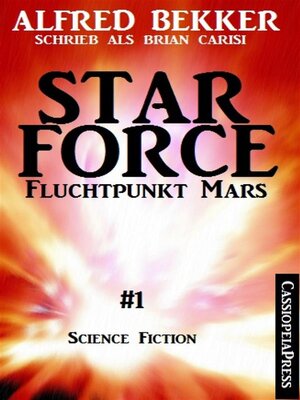 cover image of Brian Carisi-- Fluchtpunkt Mars--Star Force 1